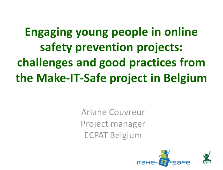Engaging young people in online safety prevention projects: challenges and good practices from the Make-IT-Safe project in Belgium